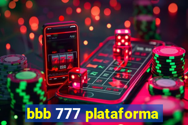 bbb 777 plataforma